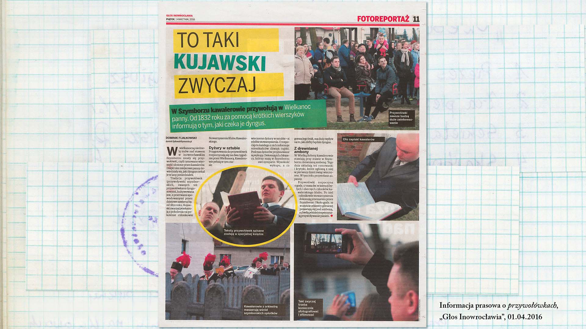 Informacja prasowa o przywołówkach, „Głos Inowrocławia’, 01.04. 2016 Skan w kolorze. Artykuł w gazecie, zatytułowany: „To taki kujawski zwyczaj”.